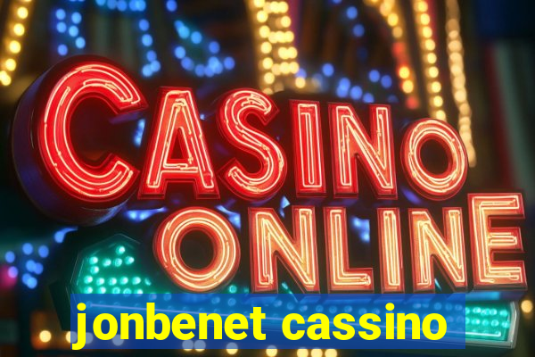 jonbenet cassino